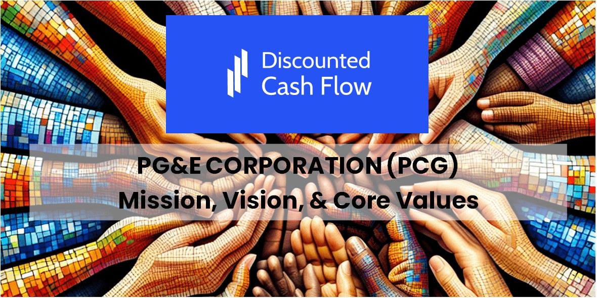 Mission Statement, Vision, & Core Values (2026) of PG&E Corporation (PCG)