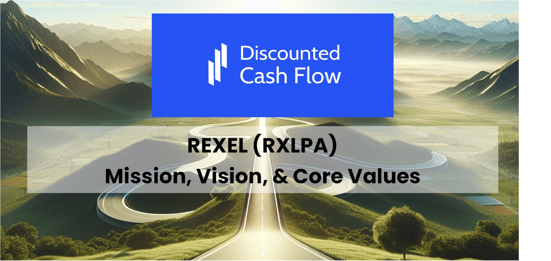 Mission Statement, Vision, & Core Values (2026) of Rexel (RXLPA)