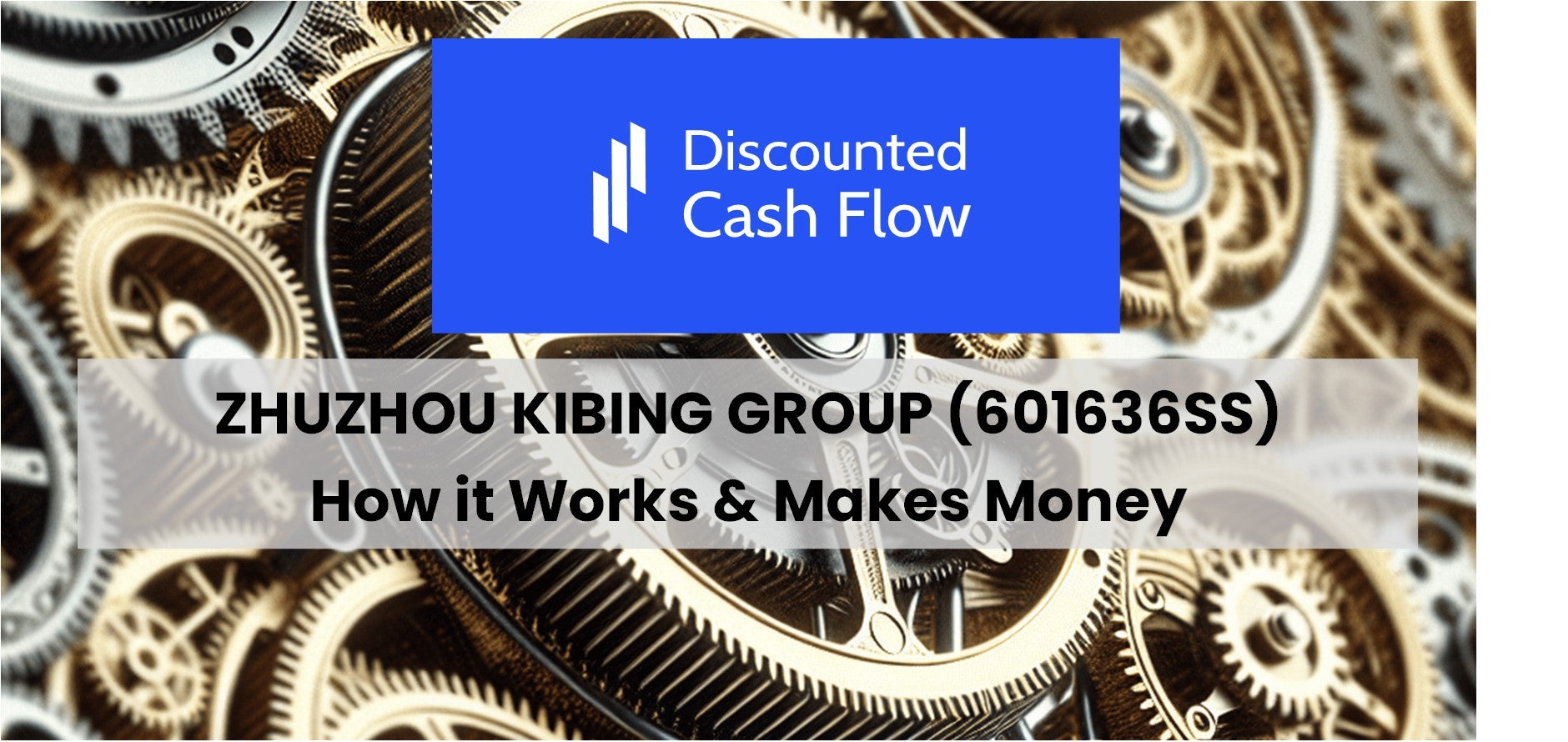 Zhuzhou Kibing Group (601636SS): history, ownership, mission, how it ...