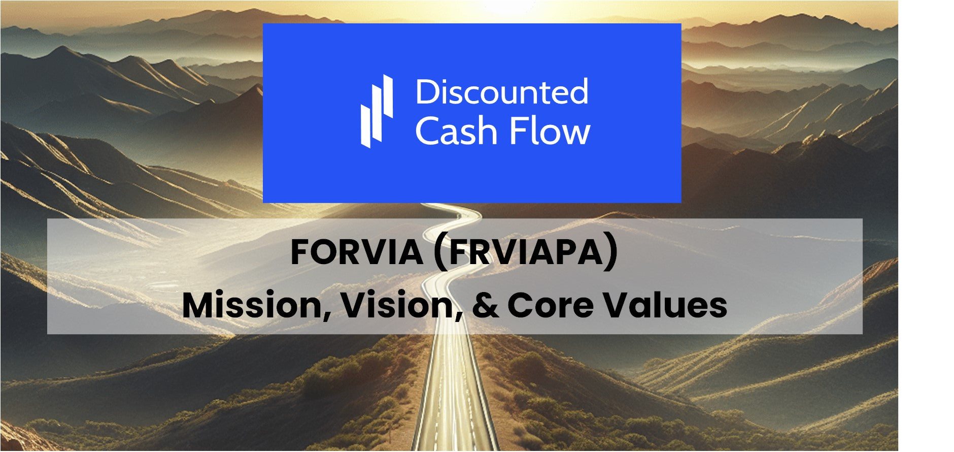 Mission Statement, Vision, & Core Values (2026) of Forvia (FRVIAPA)