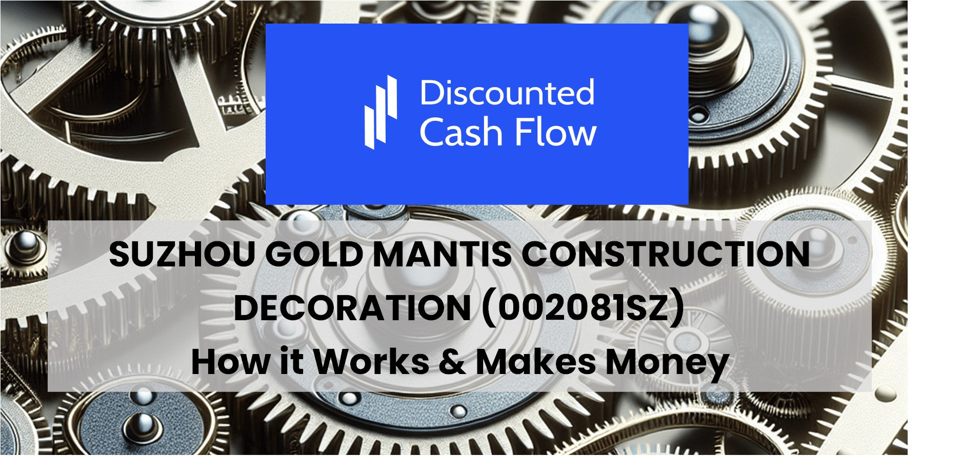 Suzhou Gold Mantis Construction Decoration (002081SZ): history ...