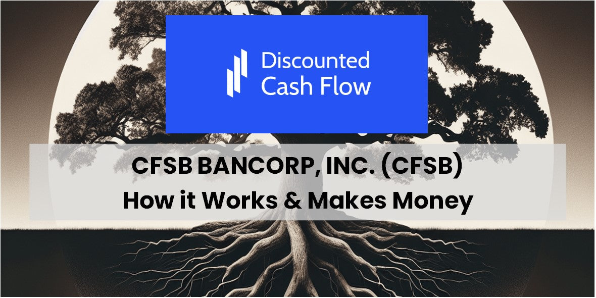 CFSB Bancorp, Inc. (CFSB): history, ownership, mission, how it works ...