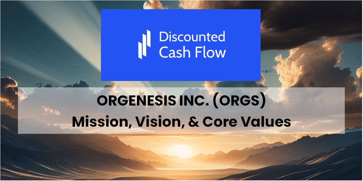 Mission Statement, Vision, & Core Values (2026) of Orgenesis Inc. (ORGS)