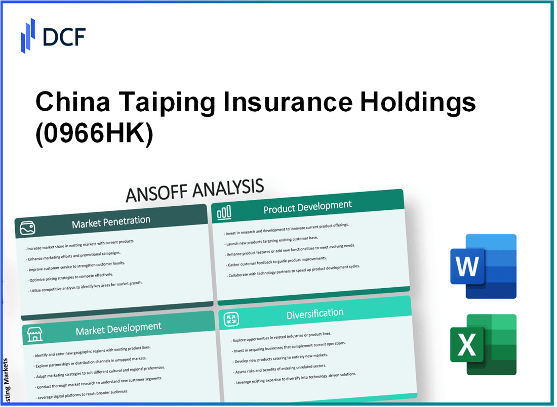 China Taiping Insurance Holdings Company Limited (0966.HK): Ansoff Matrix