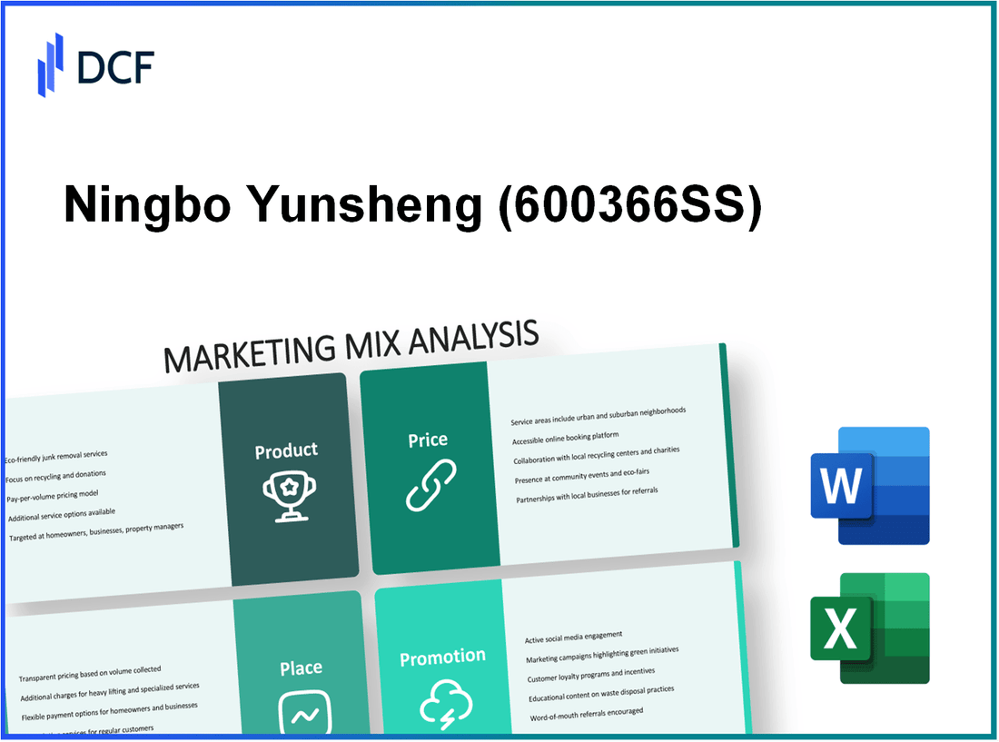 Ningbo Yunsheng Co., Ltd. (600366.SS): Marketing Mix Analysis